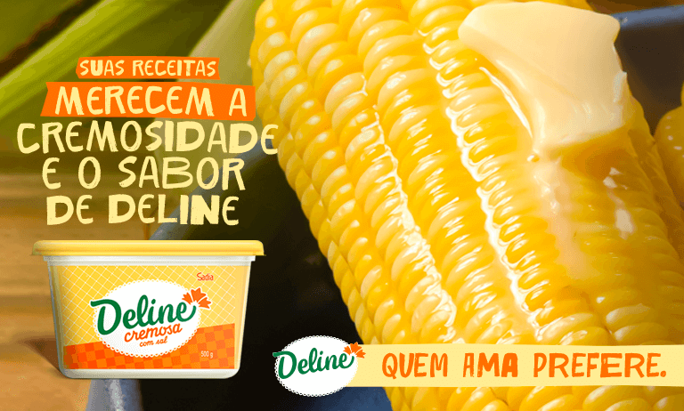 Suas receitas merecem a cremosidade e o sabor de Deline