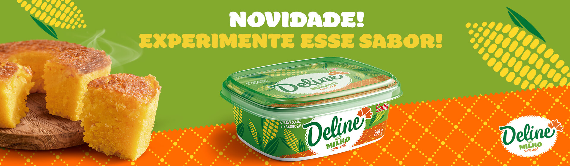 Novidade! Experimente esse sabor!